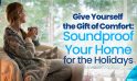 Give Yourself the Gift of Comfort: Soundproof Your Home for the Holidays