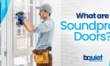 What are Soundproof Doors?
