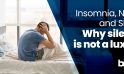 Insomnia, Noise, and Sleep: Why Silence Is Not a Luxury