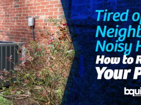 Tired of Your Neighbour’s Noisy HVAC? How to Reclaim Your Peace