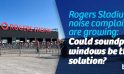 Rogers Stadium Noise Complaints Are Growing: Could Soundproof Windows Be the Solution?