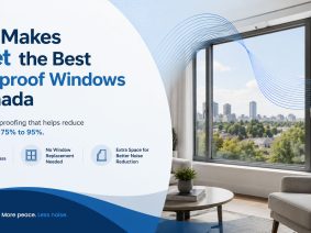 What Makes bquiet the Best Soundproof Windows in Canada?