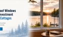 Why Soundproof Windows Are a Smart Investment for Canadian Cottages